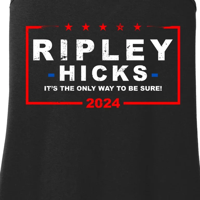 Ripley Hicks It's The Only Way To Be Sure 2024 Ladies Essential Tank