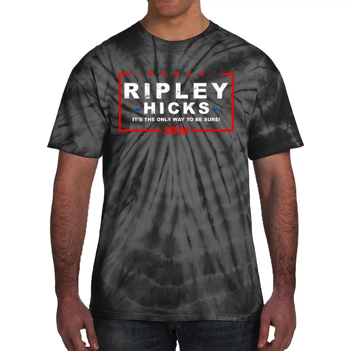 Ripley Hicks It's The Only Way To Be Sure 2024 Tie-Dye T-Shirt