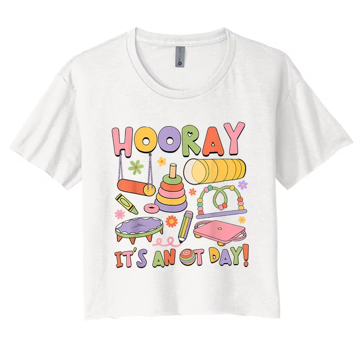 Retro Hooray It’s An OT Day Occupational Therapy Pediatric Women's Crop Top Tee