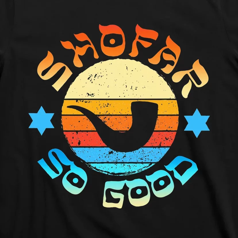 Rosh Hashanah Jewish New Year Shofar So Good Shana Tova! T-Shirt