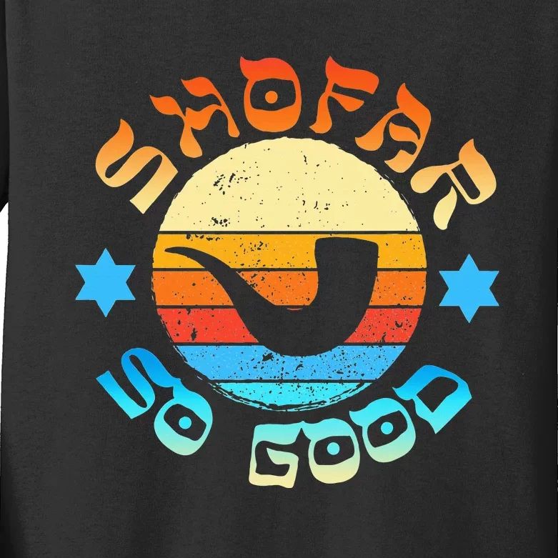 Rosh Hashanah Jewish New Year Shofar So Good Shana Tova! Kids Long Sleeve Shirt