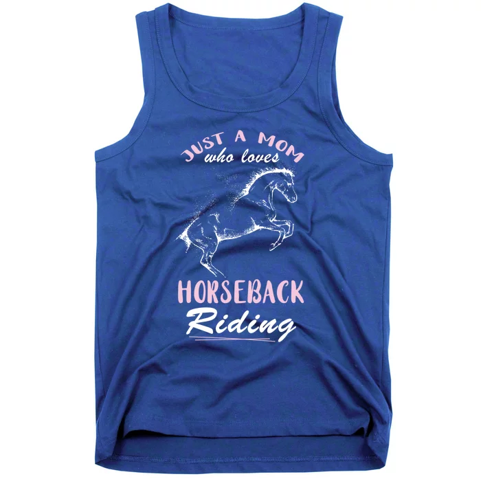 Riding Horse Just A Mom Horseback Rider Horseback Riding Gift Tank Top