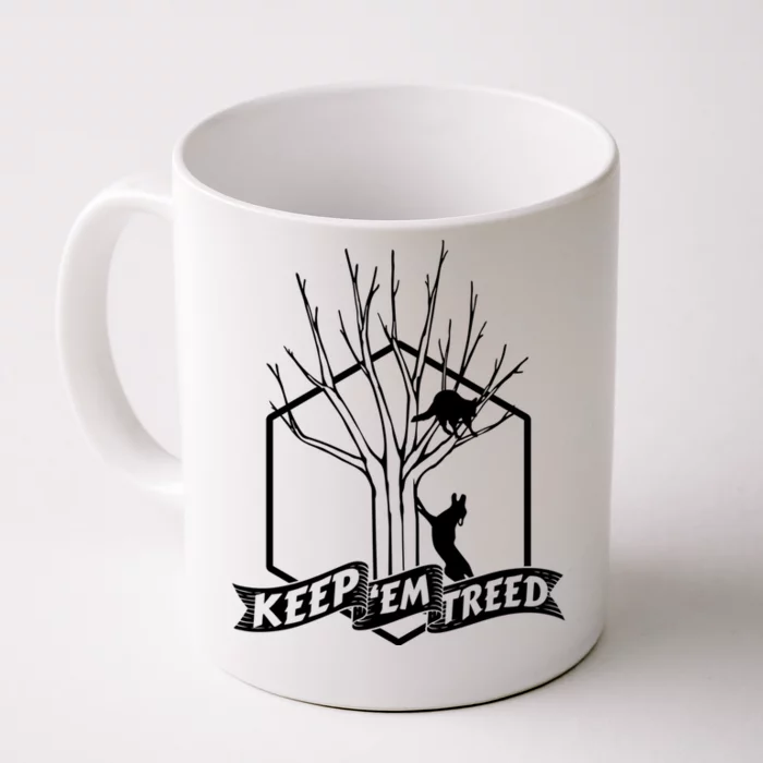 Raccoon Hunting Keep Em' Treed Vinatage Hunting Gear Meaningful Gift Front & Back Coffee Mug