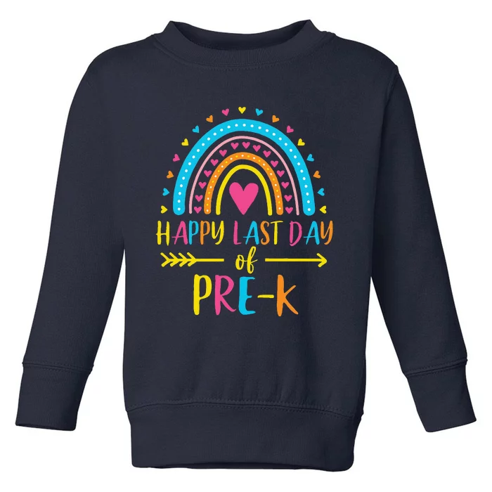 Rainbow Happy Last Day Of Prek School Teacher Toddler Sweatshirt