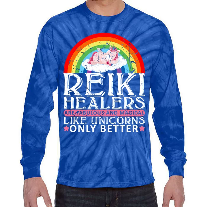 Reiki Healer Like Unicorns Only Better Rainbow Gift Tie-Dye Long Sleeve Shirt