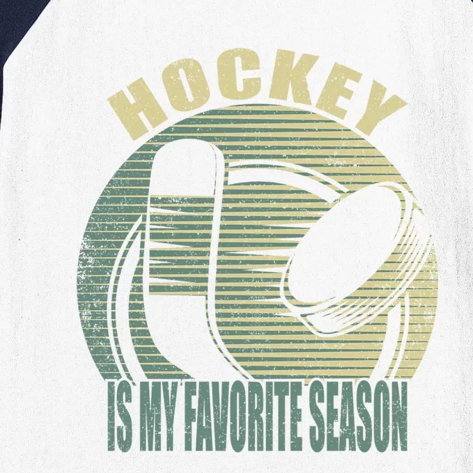 Retro Hockey Lovers Players Hockey Is My Favorite Season Gift Baseball Sleeve Shirt