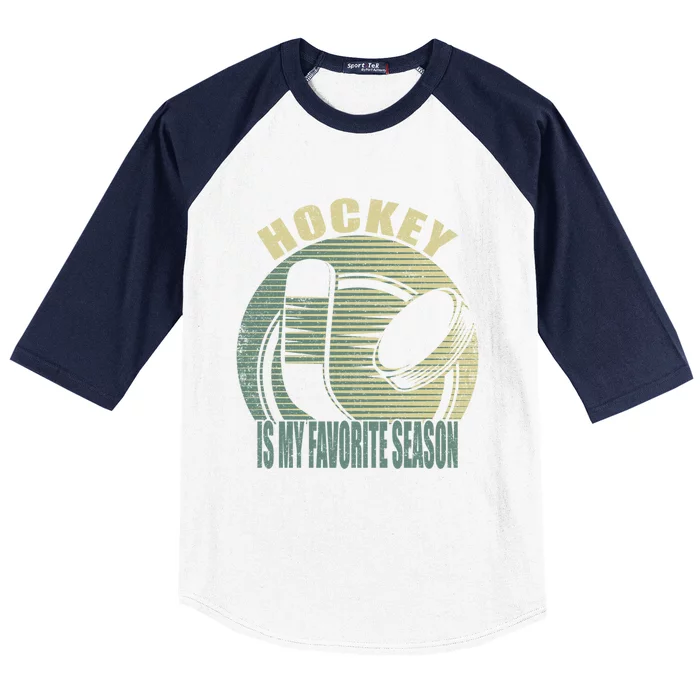 Retro Hockey Lovers Players Hockey Is My Favorite Season Gift Baseball Sleeve Shirt