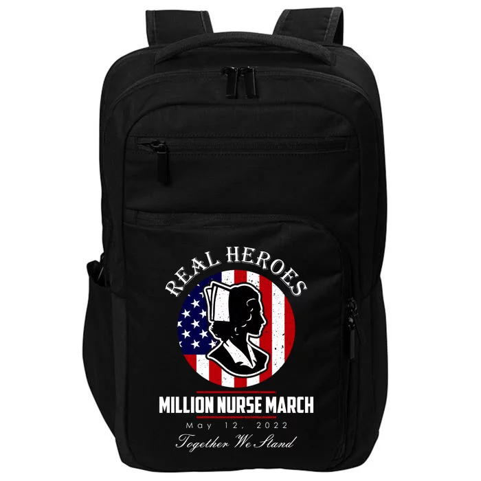 Real Heroes Million Nurse March May 12, 2022 Together We Stand Impact Tech Backpack