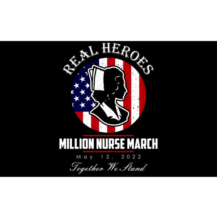 Real Heroes Million Nurse March May 12, 2022 Together We Stand Bumper Sticker