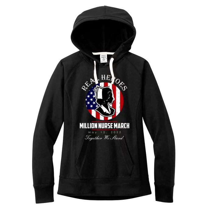 Real Heroes Million Nurse March May 12, 2022 Together We Stand Women's Fleece Hoodie