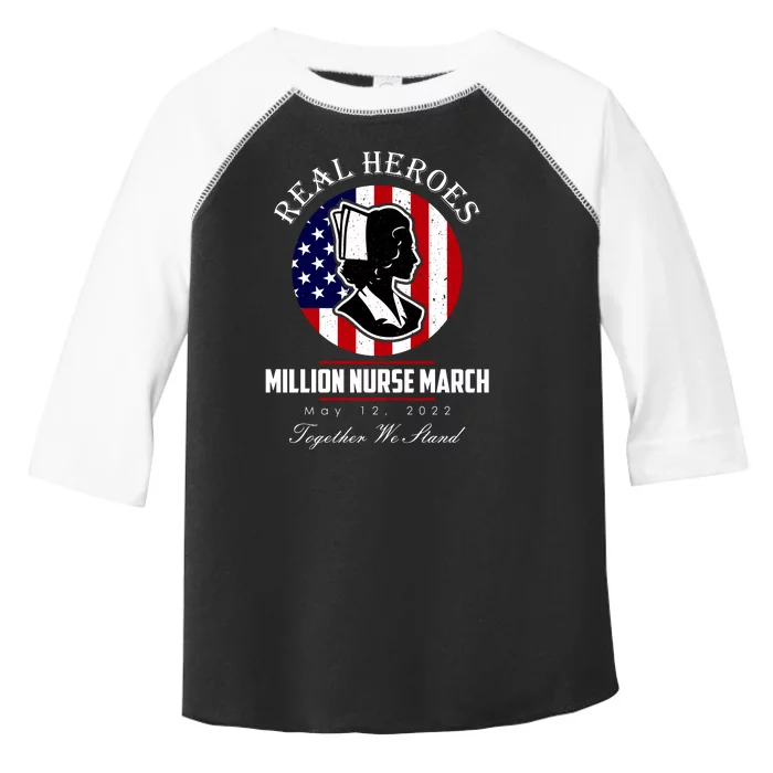 Real Heroes Million Nurse March May 12, 2022 Together We Stand Toddler Fine Jersey T-Shirt