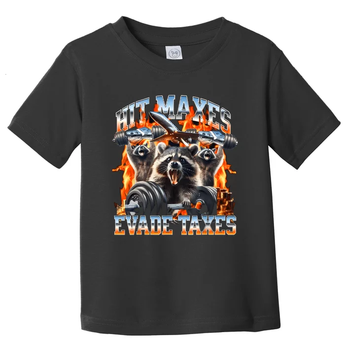 Raccoon Hit Maxes Evade Taxes Toddler T-Shirt