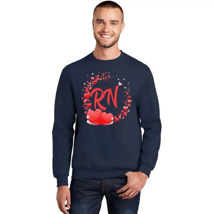 RN Heart Nurses Valentines Day Gift For Her Women Tall Sweatshirt