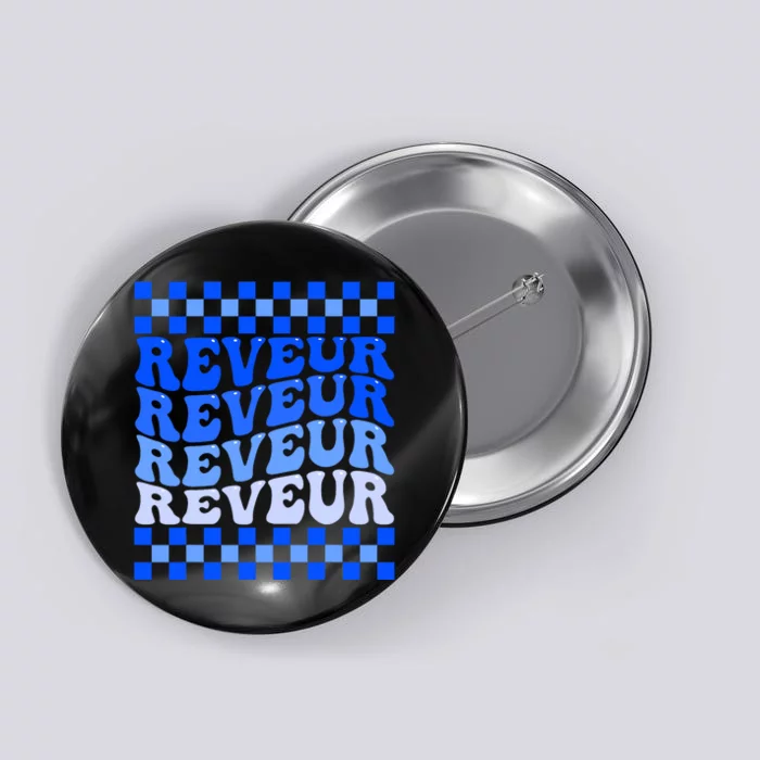 Reveur House Of Dreamers Blue Retro Groovy Social Reveur Button