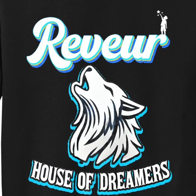 Reveur House Of Dreamers Rca Houses Dreamer School Spirit Tall Sweatshirt