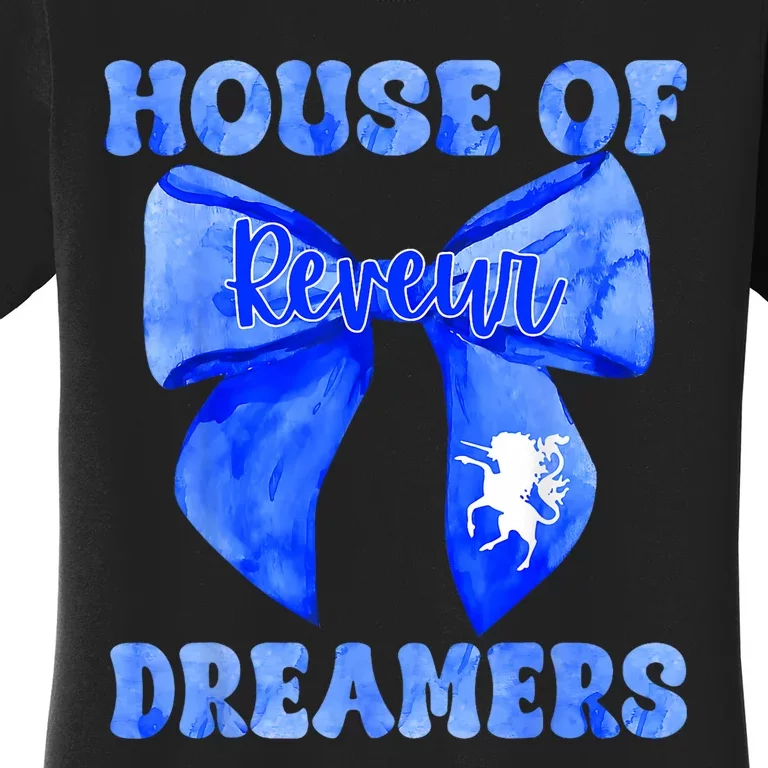 Reveur House Of Dreamers Rca Givers School Spirit Funny Women's T-Shirt