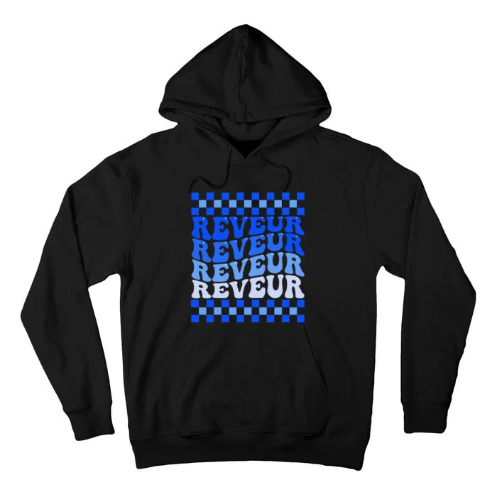 Reveur House Of Dreamers Blue Retro Groovy Social Reveur Gift Tall Hoodie