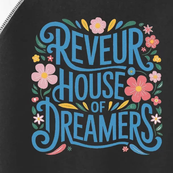 Reveur House Of Dreamers Rca Givers School Spirit Gift Toddler Fine Jersey T-Shirt