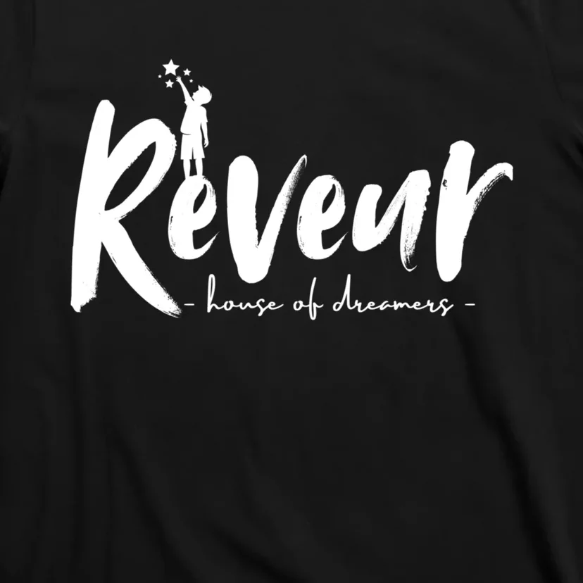 Reveur House Of Dreamers Teachers Students T-Shirt