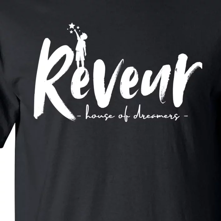 Reveur House Of Dreamers Teachers Students Tall T-Shirt