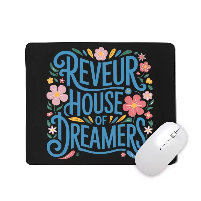 Reveur House Of Dreamers Rca Givers School Spirit Mousepad