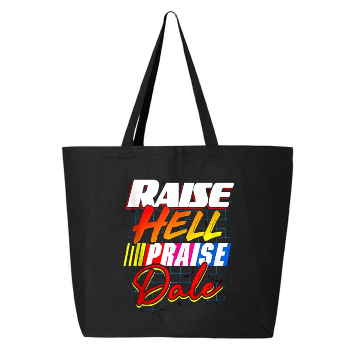 Raise Hell Praise Dale Retro Vintage Fathers Day Gift 25L Jumbo Tote