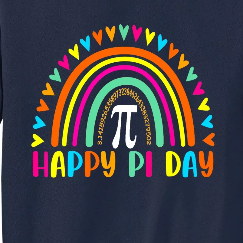 Rainbow Happy Pi Day Math For Teacher Tall Sweatshirt