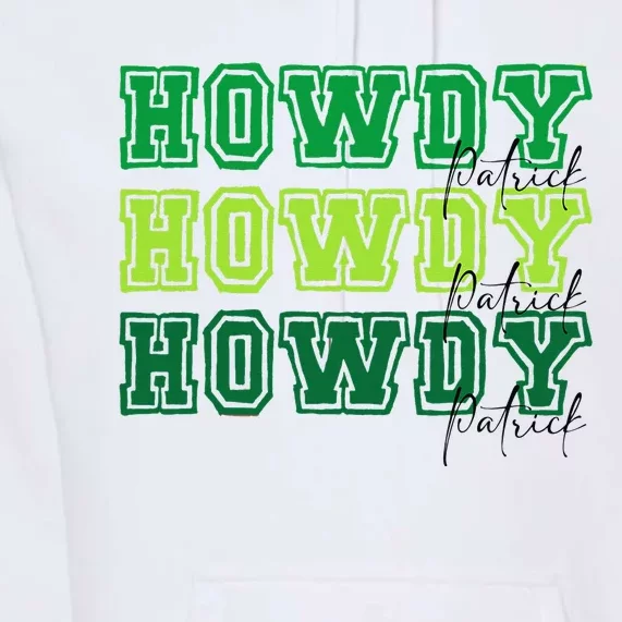 Retro Howdy Patrick Western Lucky Vibes Irish Holiday Premium Hoodie