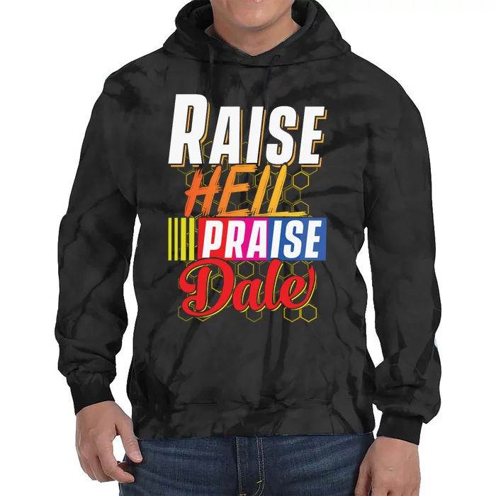 Raise Hell Praise Dale Vintage Tie Dye Hoodie