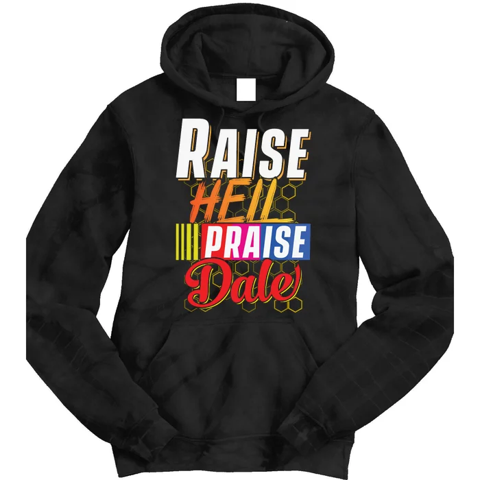 Raise Hell Praise Dale Vintage Tie Dye Hoodie