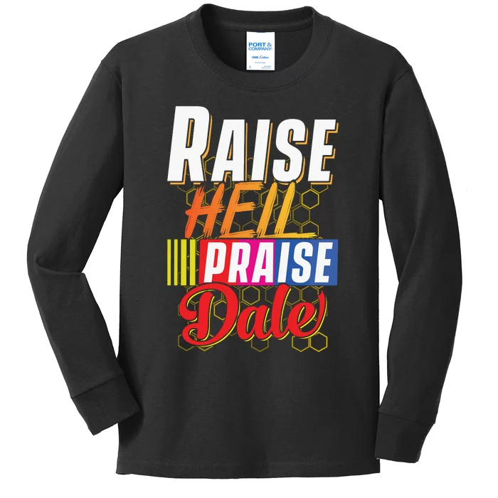 Raise Hell Praise Dale Vintage Kids Long Sleeve Shirt