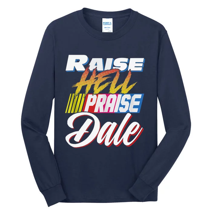 Raise Hell Praise Dale Retro Vintage Tall Long Sleeve T-Shirt