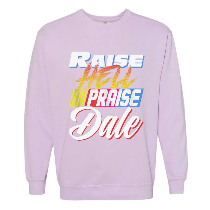 Raise Hell Praise Dale Retro Vintage Garment-Dyed Sweatshirt