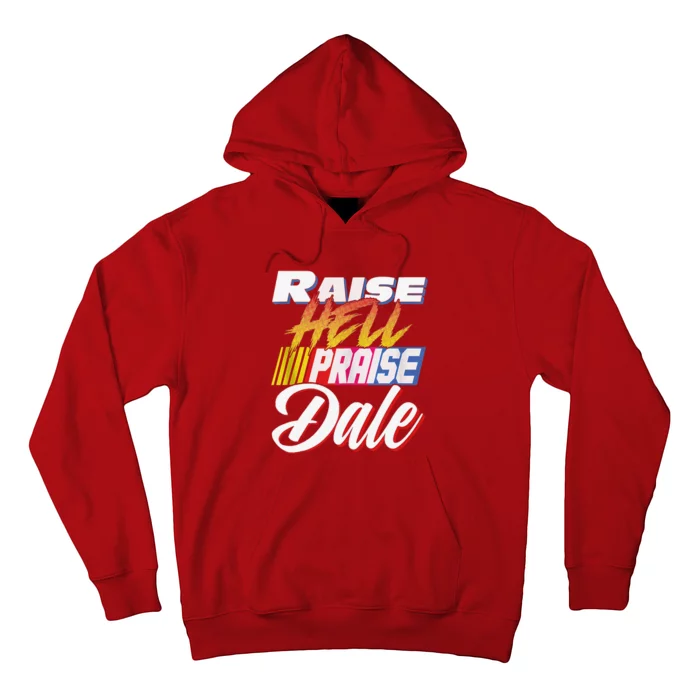 Raise Hell Praise Dale Retro Vintage Hoodie