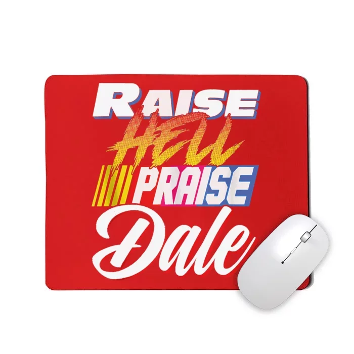 Raise Hell Praise Dale Retro Vintage Mousepad