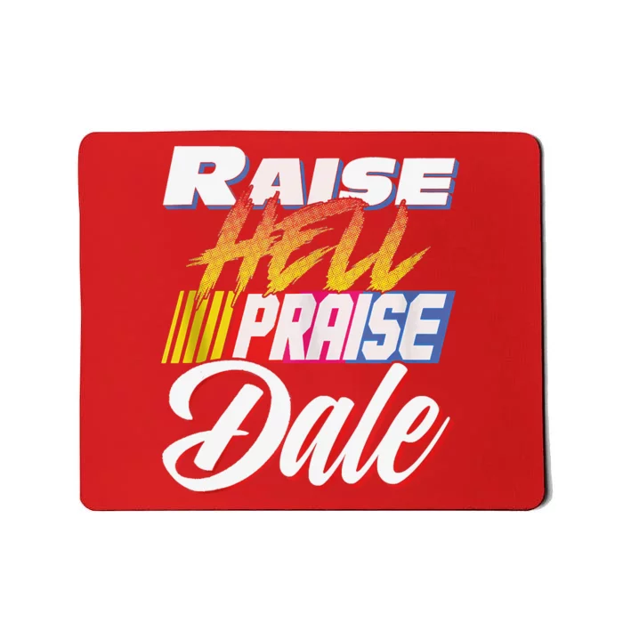 Raise Hell Praise Dale Retro Vintage Mousepad