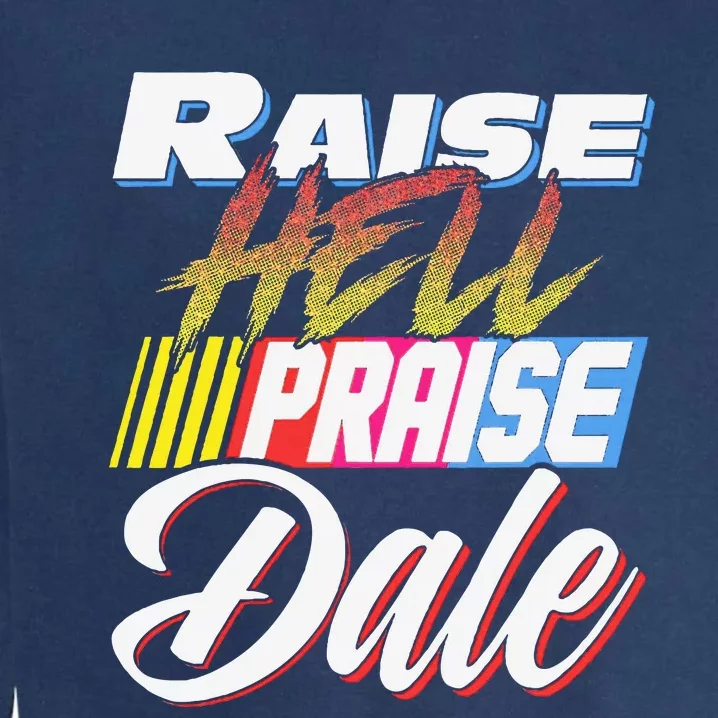 Raise Hell Praise Dale Retro Garment-Dyed Sweatshirt