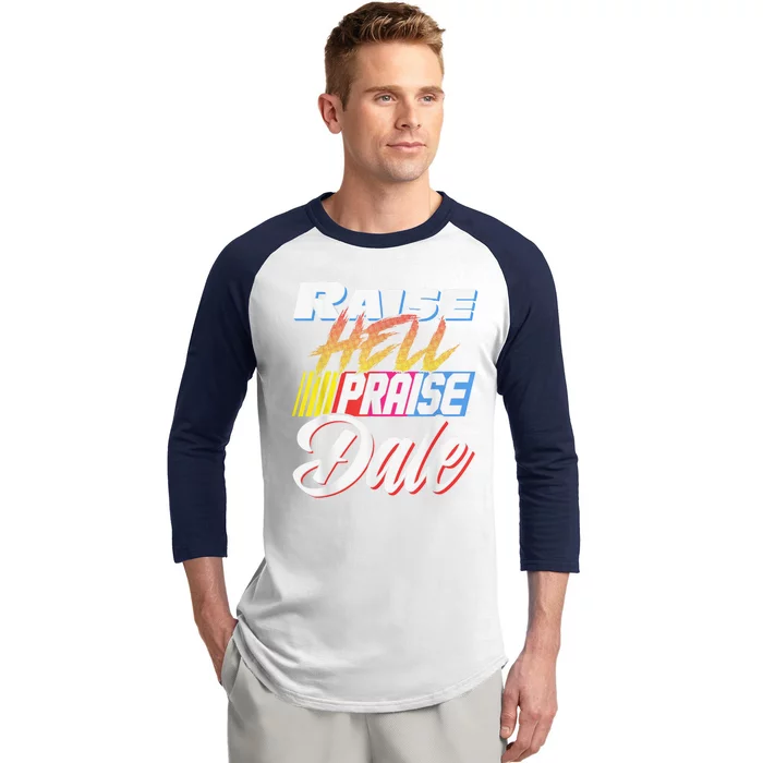 Raise Hell Praise Dale Retro Vintage Baseball Sleeve Shirt