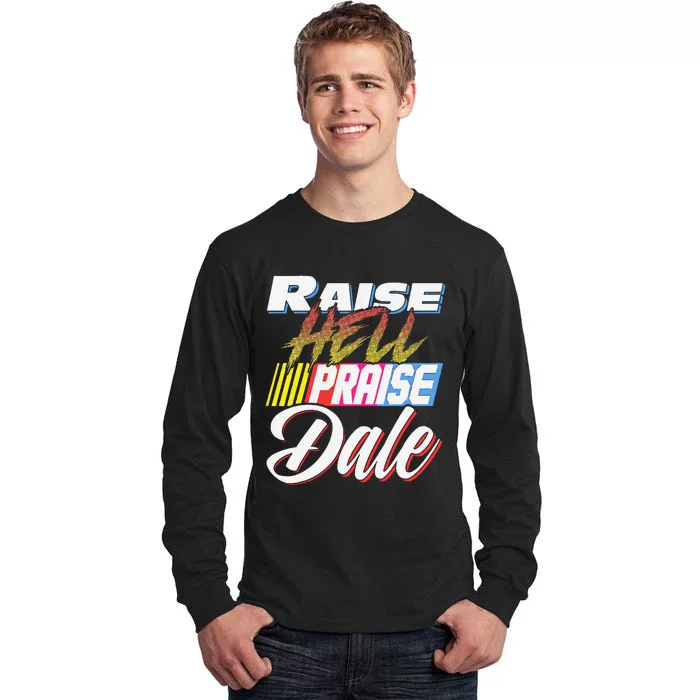 Raise Hell Praise Dale Retro Vintage Tall Long Sleeve T-Shirt