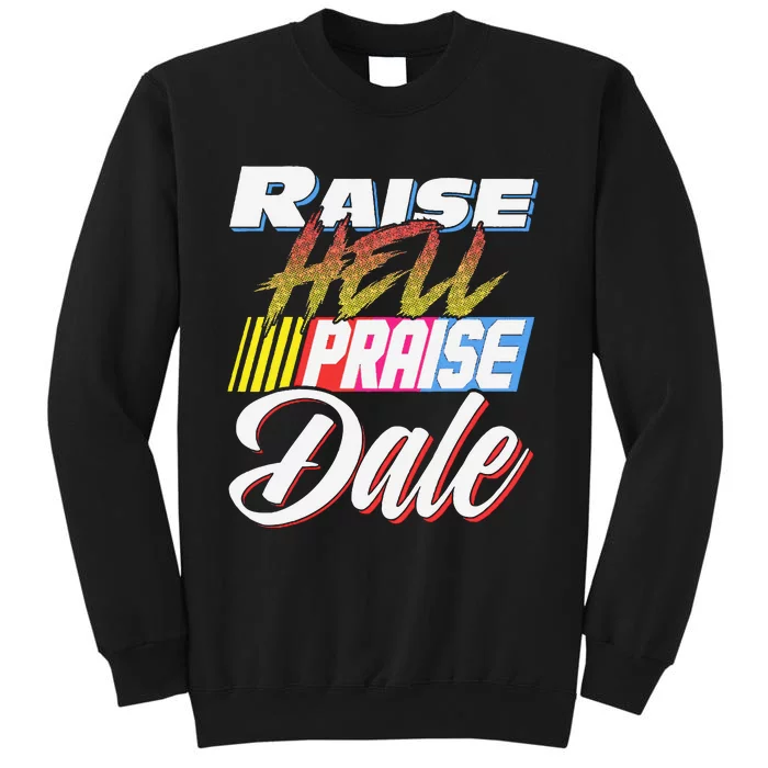 Raise Hell Praise Dale Retro Vintage Sweatshirt