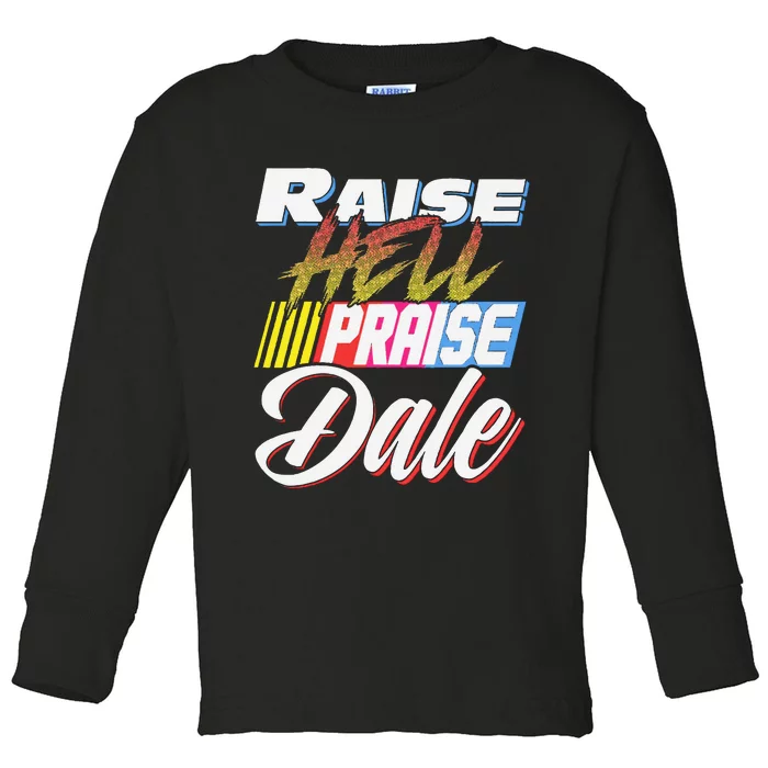 Raise Hell Praise Dale Retro Vintage Toddler Long Sleeve Shirt