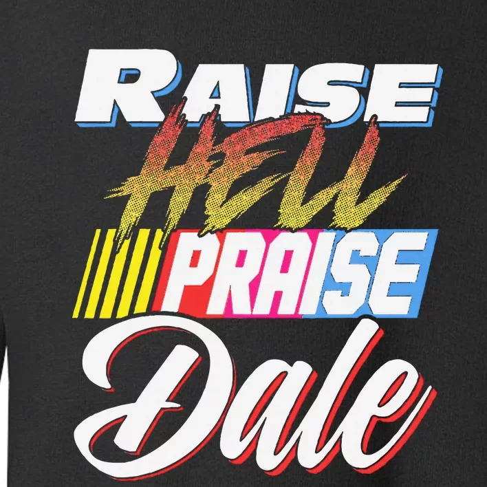 Raise Hell Praise Dale Retro Toddler Sweatshirt