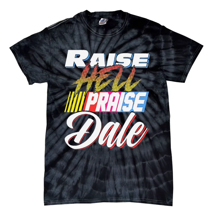 Raise Hell Praise Dale Retro Tie-Dye T-Shirt