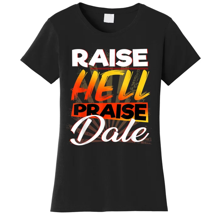 Raise Hell Praise Dale Vintage Women's T-Shirt