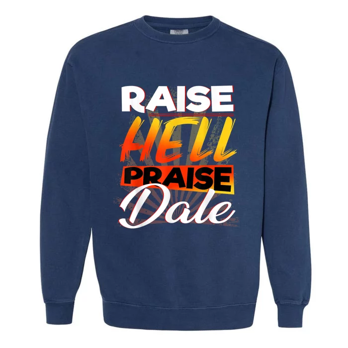 Raise Hell Praise Dale Vintage Garment-Dyed Sweatshirt