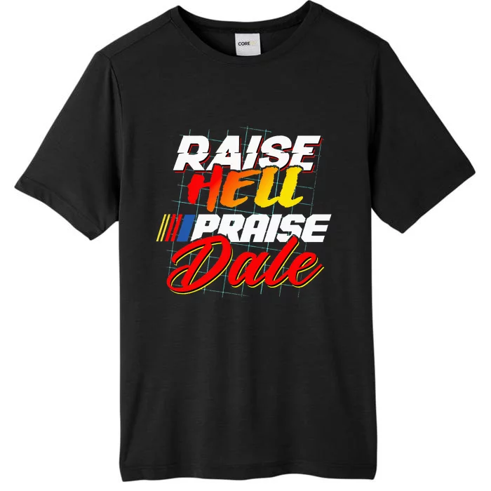 Raise Hell Praise Dale ChromaSoft Performance T-Shirt