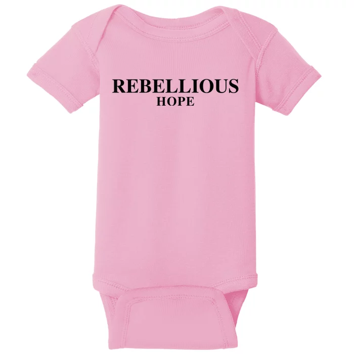 Rebellious Hope Baby Bodysuit