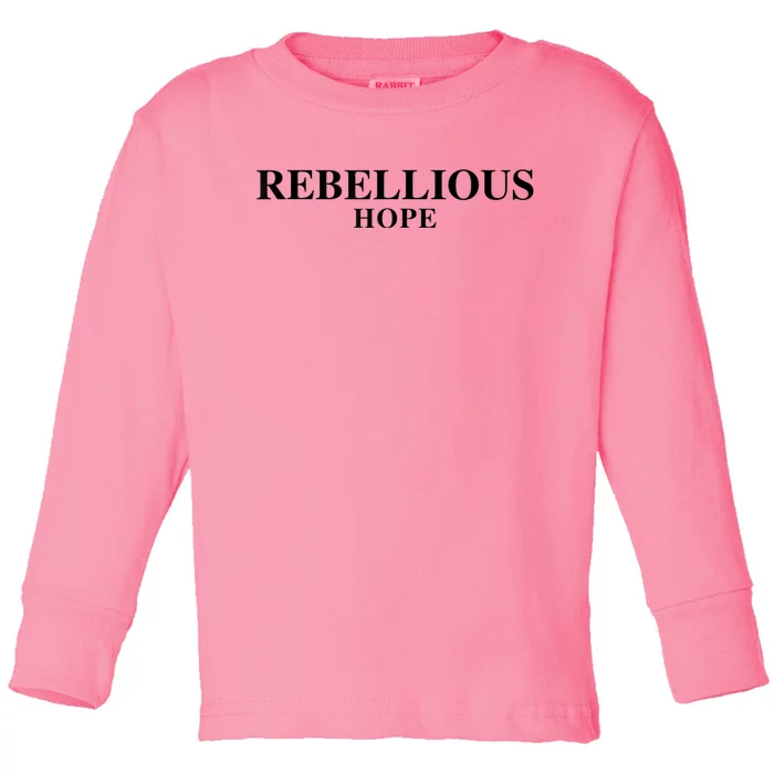 Rebellious Hope Toddler Long Sleeve Shirt