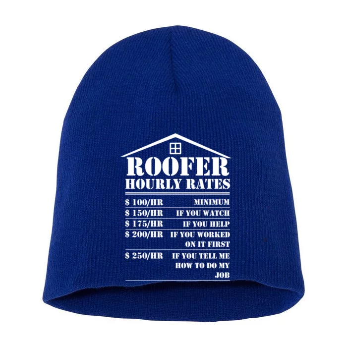 Roofer Hourly Rate Funny Roof Construction Worker Cute Gift Short Acrylic Beanie