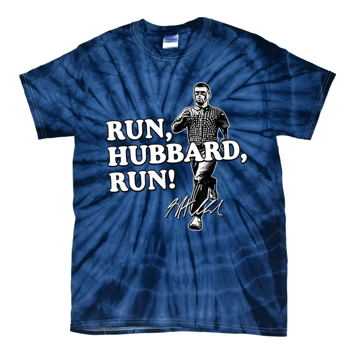 Run Hubbard Run Funny Sayings Sarcastic Tie-Dye T-Shirt